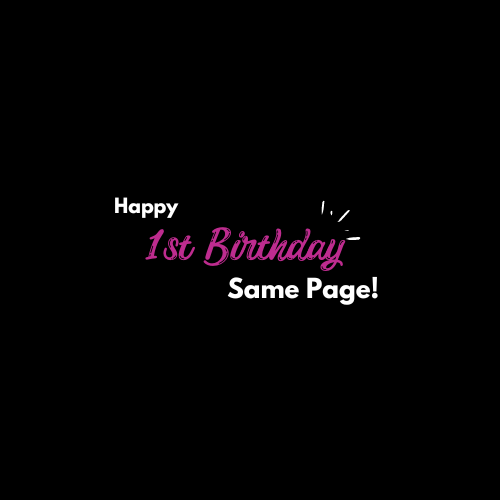 Happy 1st Birthday, Same Page!